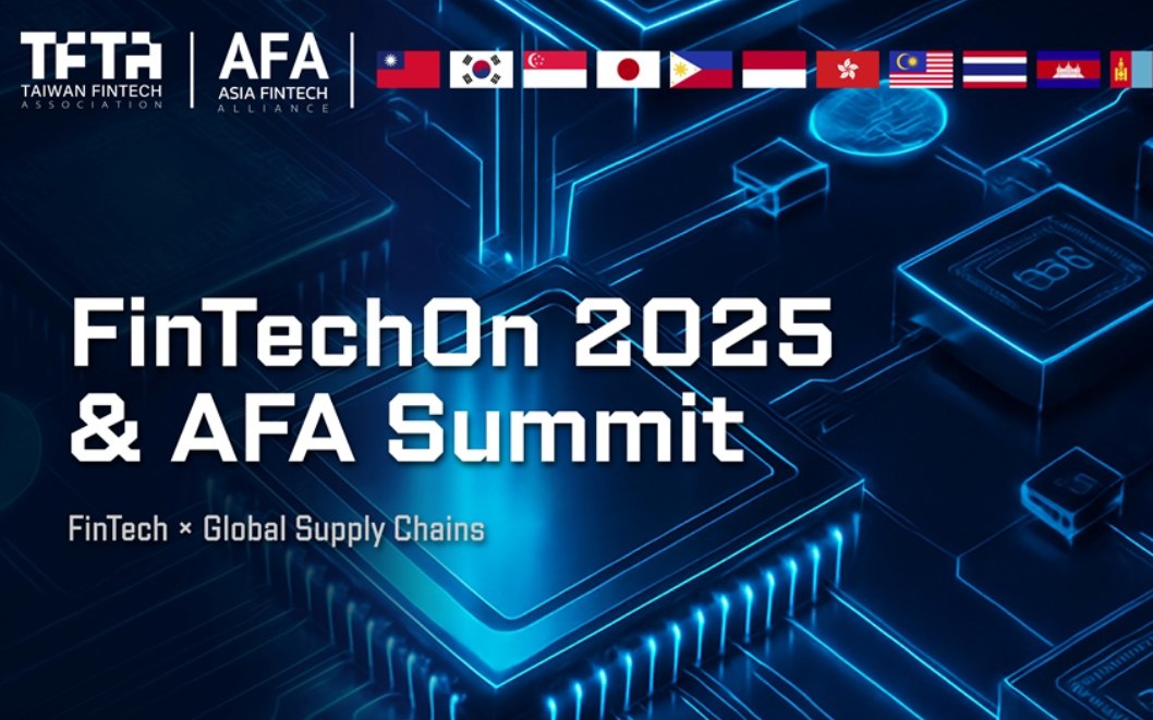 FinTechOn 與 AFA 高峰會主視覺，藍色電路板上方並列台灣金融科技協會與亞洲金融科技聯盟標誌及亞洲各國國旗，圖上文字為 FinTechOn 2025 & AFA Summit，副標 FinTech × Global Supply Chains